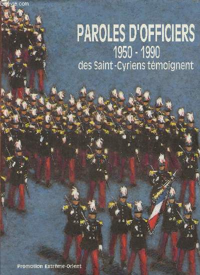 Paroles d'officiers 1950-1990 des saint-cyriens tmoignent