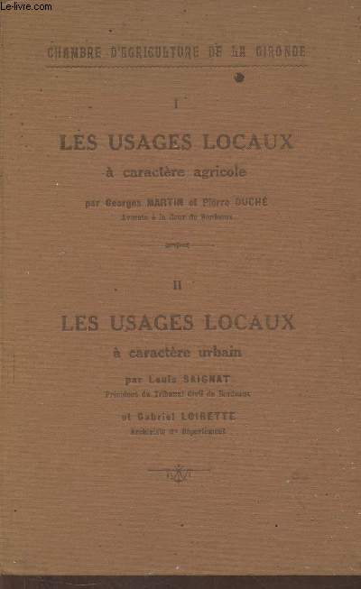 Les usages locaux tomes I et II (1 volumes) A caractre agricole- A caractre urbain