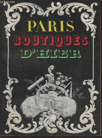 Paris boutiques d'hier- Muses des arts et traditions populaires 16 mai - 17 octobre 1977
