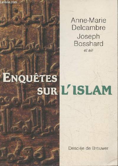 Enqutes sur l'Islam, en hommage  Antoine Moussali