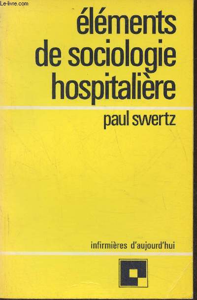 Elments de sociologie hospitalire (Collection 