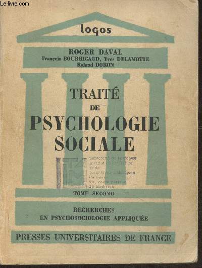 Trait de psychologie sociale Tome II: Recherches en psychosociologie applique (Collection 