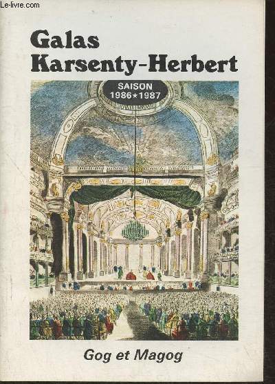 Galas Karsenty-Herbert- Saison 1986-1987- Gog et Magog de Roger Mac Dougall et Ted Allan, Version franaise par Gabriel Arout