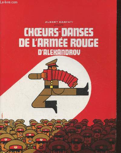 Choeurs et danses de l'arme rouge d'Alexandrov du 19 avril au 21 mai 1989- Palais des Congrs, Paris