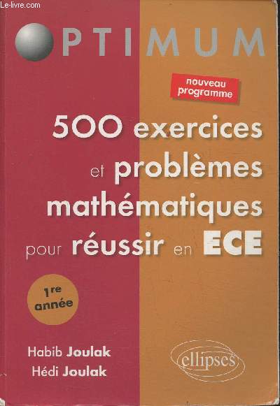 500 exercices et problmes mathmatiues pour russir en ECE (Collection 