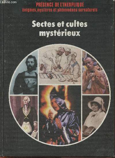 Sectes et cultes mystrieux (Collection 