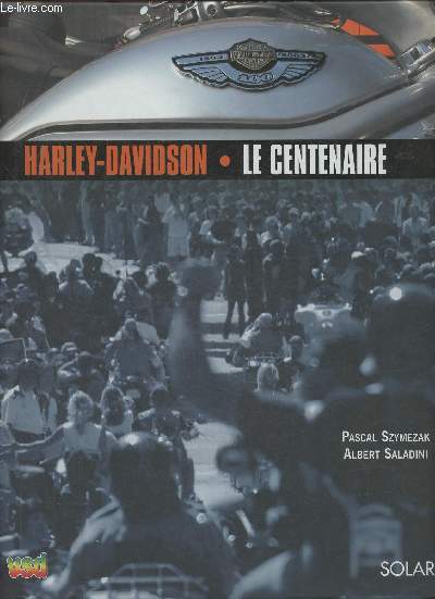 Harley-Davidson- Le centenaire