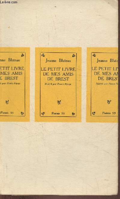 Le petit livre de mes amis de Brest (Collection P.S.) Cahiers bi-mensuels n455