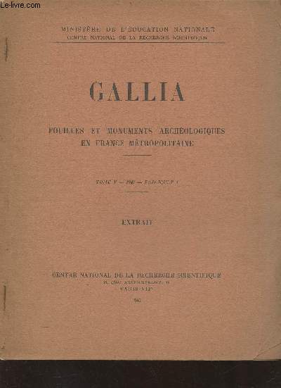 Gallia- Fouilles et monuments archologiques en France Mtropolitaine- Tome V, fasc. 1- Extrait