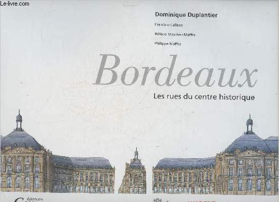 Bordeaux- Les rues du centre historique