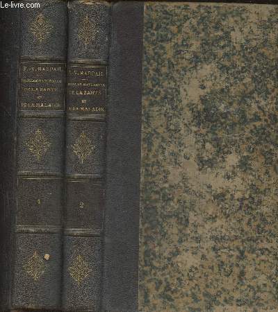Histoire naturelle de la sant et de la maladie chez les vgtaux et chez les animaux en gnral et en particulier chez l'homme Tomes I et II (2 volumes)