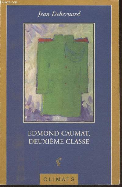 Edmond Caumat deuxime classe- roman