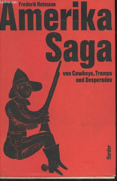 Amerika-Saga- Von Cowboys, Tramps und Desperados