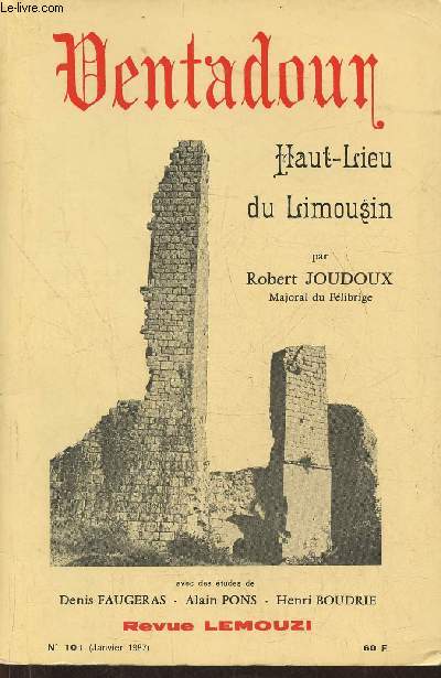 Le chteau de Ventadour- Haut-lieu du Limousin- Archologie, histoire, bibliographie- Lemouzi n101 Janvier 1987