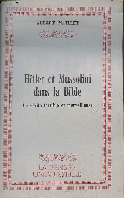 Hitler et Mussolini dans la bible- La vrit terrible et merveilleuse