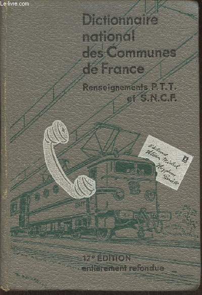 Dictionnaire national des communes de France (renseignements P.T.T. et S.N.C.F.) (Collection 