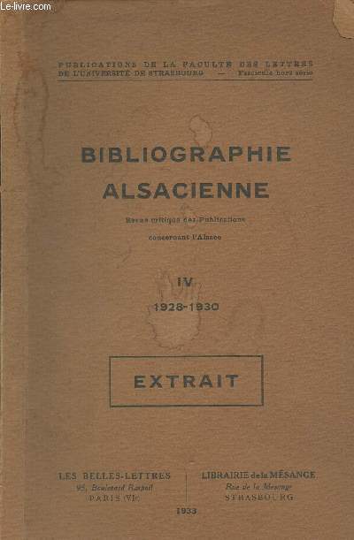 Extrait- Bibliographie Alsacienne, revue cirtique des publications concernant l'Alsace- IV 1928-1930 (Publications de la facult des lettres de l'universit de Starsbourg, hors sire)