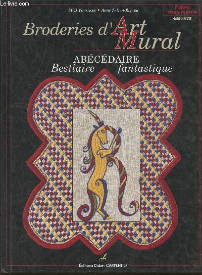 Broderies d'art mural- Abcdaire, bestiaire fantastique (Collection 