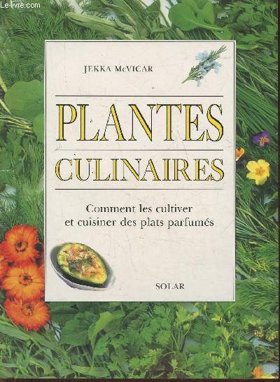 Plantes culinaires- comment les cultiver et cuisiner des plats parfums