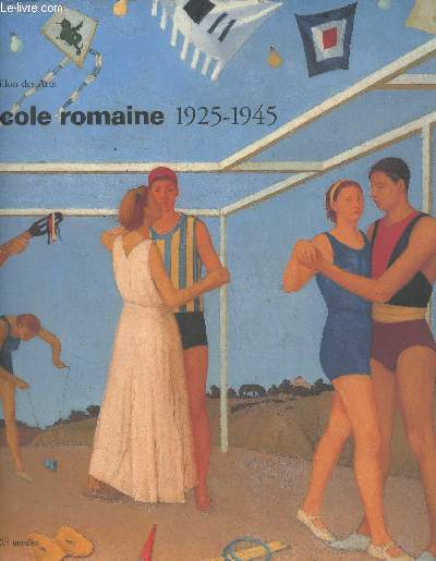 Ecole romaine 1925-1945- Les muses de la Ville de Paris, Pavillon des arts 24 octobre 1997- 25 janvier 1998