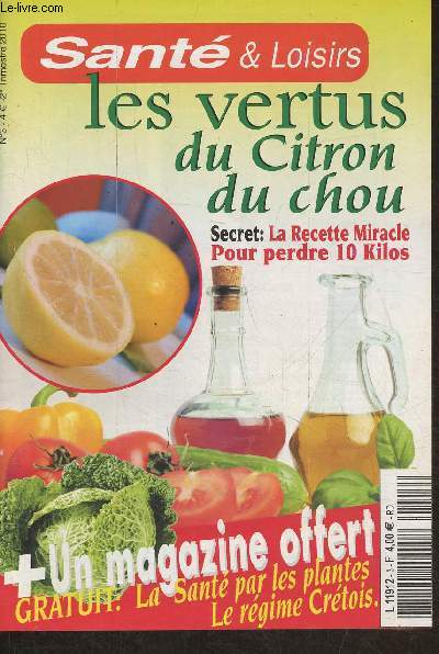 Sant & loisirs n3- 2e trimestre 2010- Les vertus du citron au chou- Secret: la recette miracle pour perdre 10 kilos
