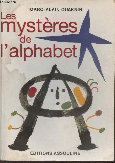 Les mystres de l'Alphabet- L'origine de l'criture