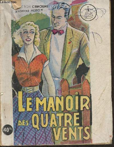 Le manoir des Quatre Ventes (roman d'amour indit) (Collection 