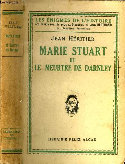 Marie Stuart et le meurtre de Darnley