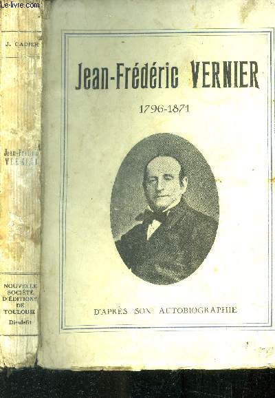 Vernier Jean-Frdric 1796-1871 d'aprs son autobiographie