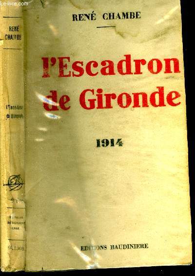 L'Escadron de Gironde 1914.
