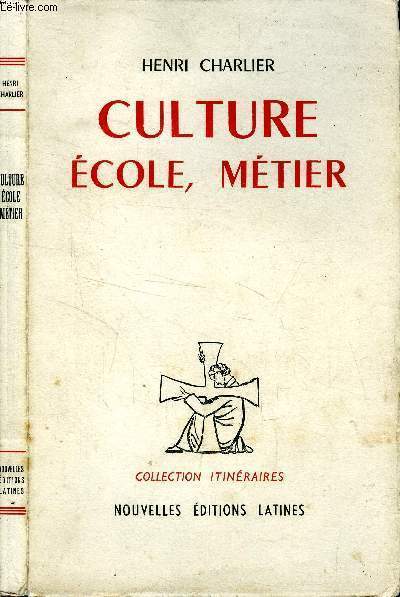 Culture, Ecole, Mtier