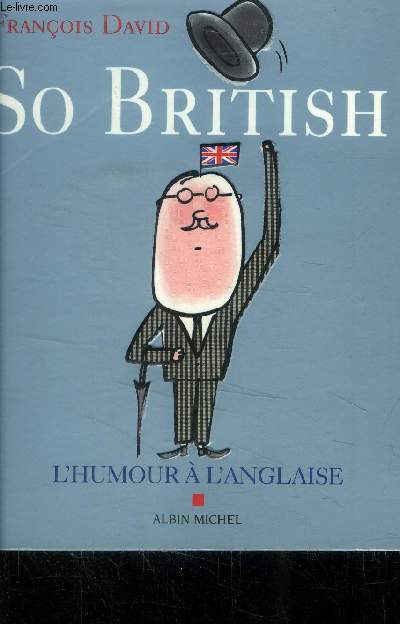So british ! l'humour  l'anglaise.