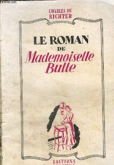 Le roman de Mademoiselle Bulle
