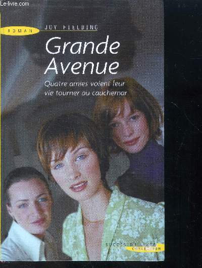Grande Avenue - quatre amies voient leur vie tourner au cauchemar