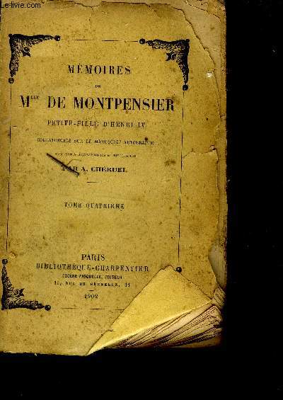 Mmoires de Mademoiselle de Montpensier, petite-fille d'Henri IV. Tome quatrime. incomplet.