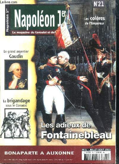Napolon 1er le magazine du Consulat et de l'Empire N21 Les adieux de Fontainebleau