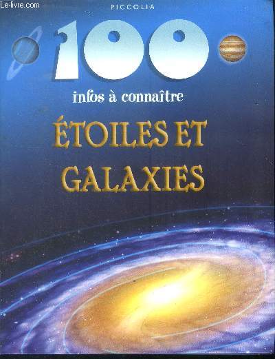 100 infos  connatre Etoiles et galaxies