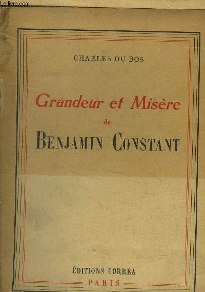 Grandeur et misre de Benjamin Constant