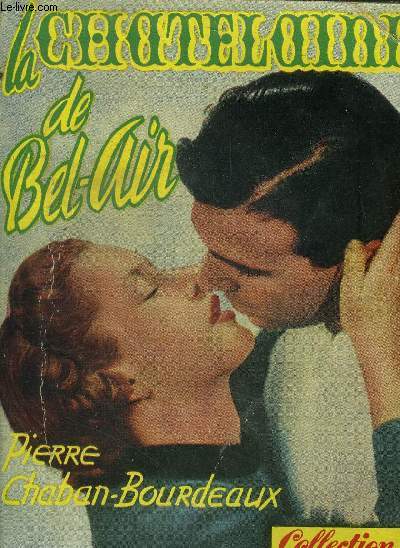 La Chatelaine de Bel-Air. Collection 