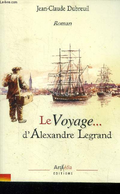 Le Voyage d'Alexandre Legrand