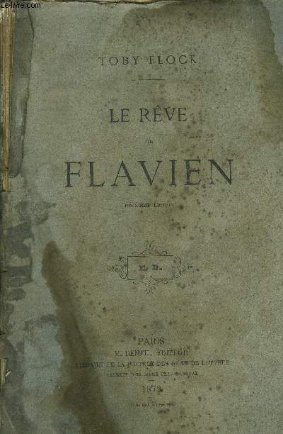 Le rve de Flavien.deuxime edition.