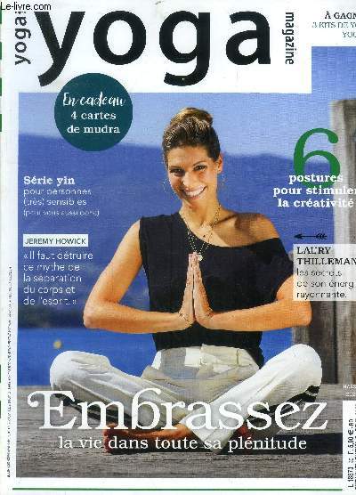 Yoga magazine n30, mars-avril 2020 : Embrassez la vie dans toute sa plnitude.Parusha et prakriti, deux facettes complmentaires d'une mme vie- Une douce srie yin pour ces moments ou tout est un peu trop intense- A quoi ressemblerait le monde sans souf