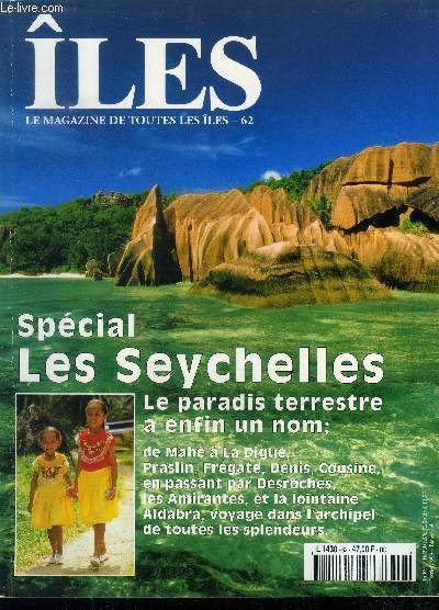 Iles magazine n 62, spcial Les Seychelles.