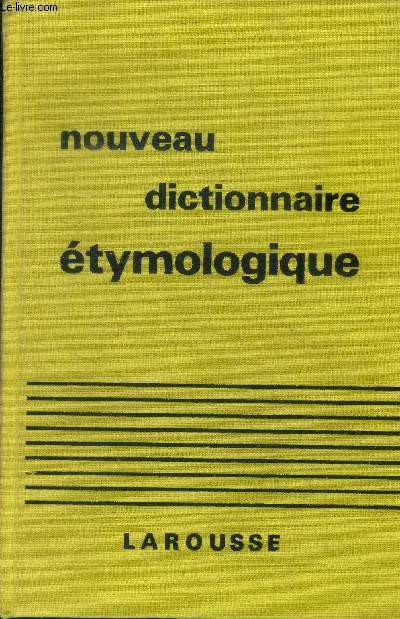 Nouveau dictionnaire tymologique et historique