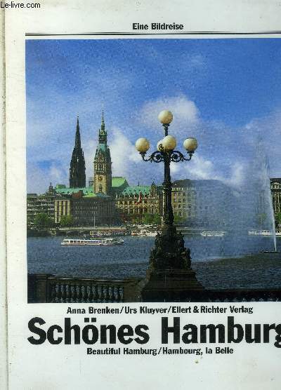 Schones Hamburg. Beautiful Hamburg. Hambourg, la belle