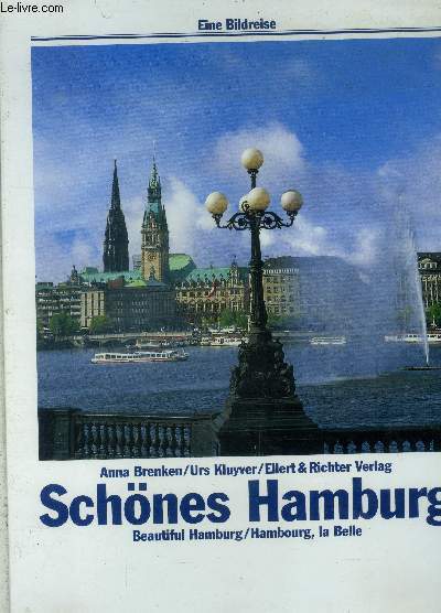 Schones Hamburg. Beautiful Hamburg. Hambourg, la belle