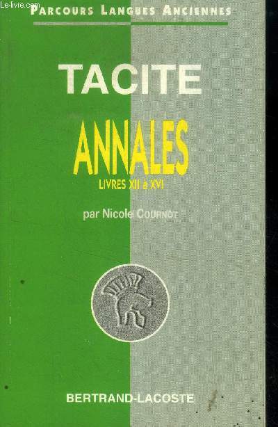 Tacite annales Livres XII  XVI, collection langues anciennes