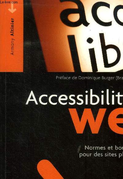 Accessibilit web. Normes et bonnes pratiques pour des sites plus accessibles