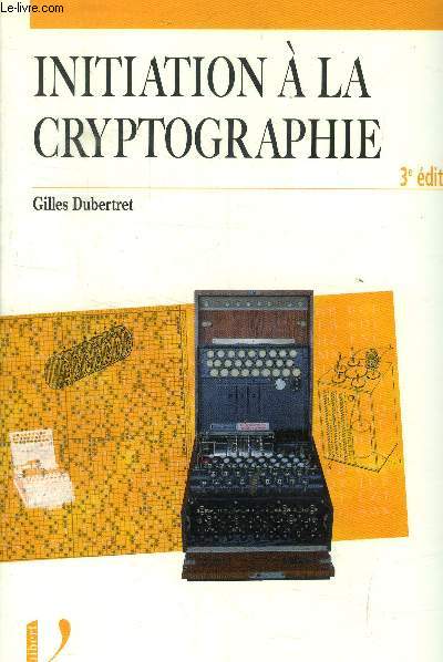 Introduction  la cryptographie. 3me dition