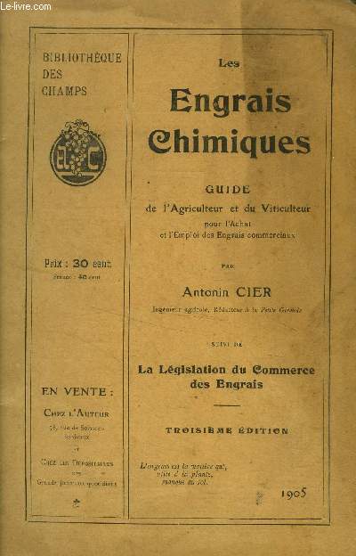 Les Engrais Chimiques. Guide de l'Agriculteur et du Viticulteur.